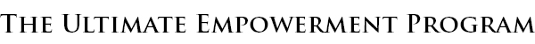 THE ULTIMATE EMPOWERMENT PROGRAM